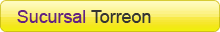 Sucursal Torreon